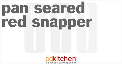 Pan Seared Red Snapper Recipe | CDKitchen.com