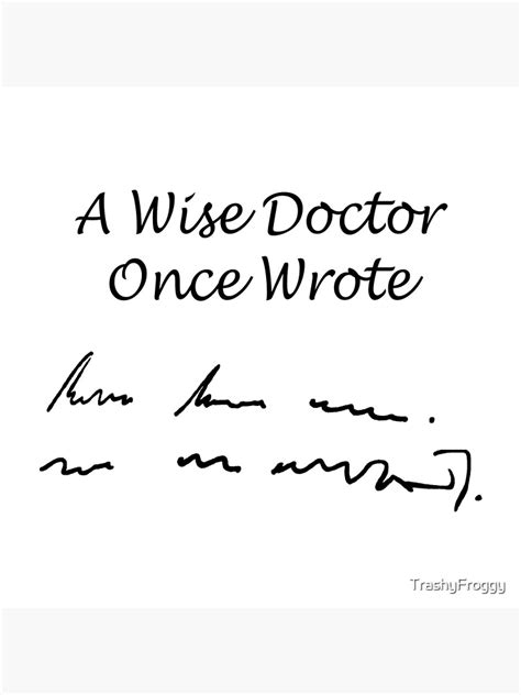 "Doctor Hand Writing White Meme" Poster for Sale by TrashyFroggy | Redbubble