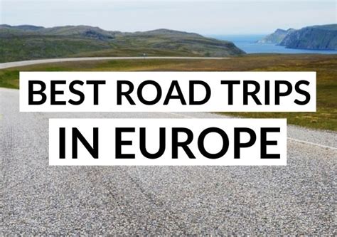 Best Road Trips in Europe for Your Bucket List