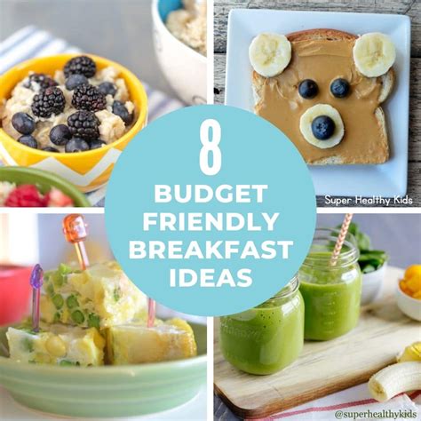 Budget Friendly Breakfast: 8 Ideas - Super Healthy Kids