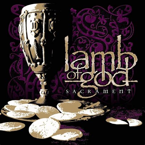 Lamb of God - Sacrament Lyrics and Tracklist | Genius