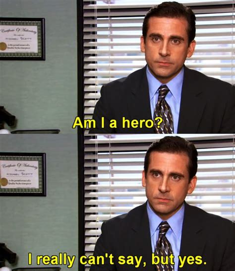 Am I a Hero? Michael Scott Blank Template - Imgflip