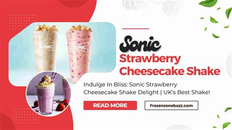 Sonic Strawberry Cheesecake Shake - Frozen Zone BUZZ