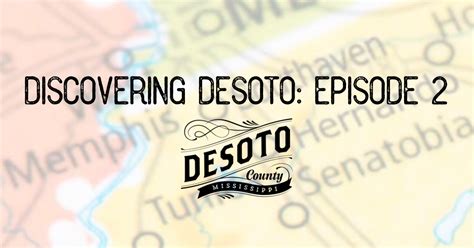 Discovering DeSoto: Episode 2 | Visit DeSoto County