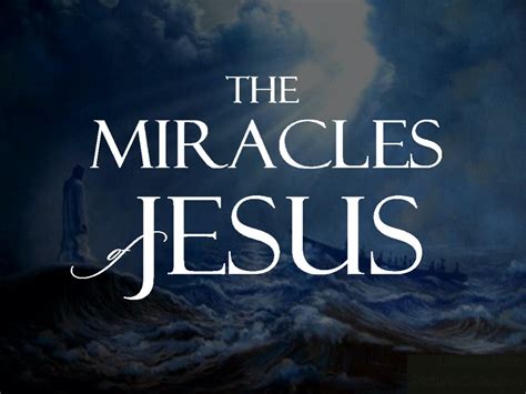 A Study of the Miracles of Jesus