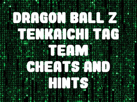 Dbz Tenkaichi Tag Team Cheats : New Dbz Ttt Dragon Ball Infinity Universe Mod Ppsspp - Clare Vinson