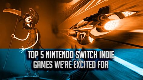 5 Indie Games on Nintendo Switch I’m Excited For | Fanatical Five - The Game Fanatics