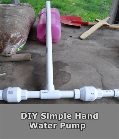 DIY Simple Hand Water Pump - The Homestead Survival