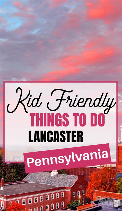 Fun Things to Do with Kids in Lancaster, PA - Family-Friendly