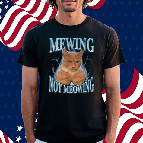 Cat Meme Mewing Looksmax Meowing Cat Trend Shirt