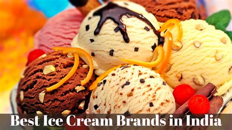 Top 21 Best Ice Cream Brands in India (2023) : Check Out New Ones