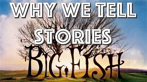 Big Fish | The stories that we tell - YouTube