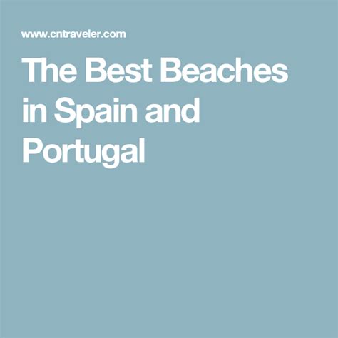 The Best Beaches in Spain and Portugal | Spain and portugal, Beaches in the world, Most ...