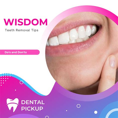 Wisdom Teeth Removal Tips: Do's and Don'ts - Dental Pickup