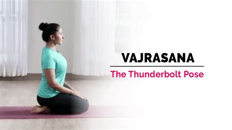 Vajrasana Thunderbolt Pose Steps Cautions Benefits