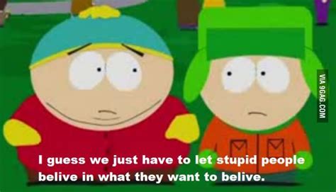 My favorite South-Park quote. South Park Quotes, South Park Memes ...