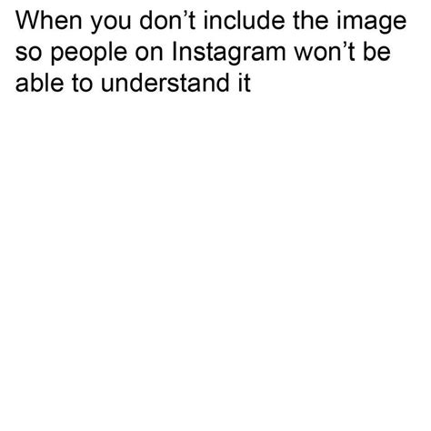 Instagram will have to cope : dankmemes