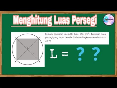 CARA MUDAH MENGHITUNG LUAS PERSEGI DALAM LINGKARAN - Tips matematika ...