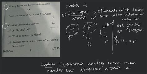 15. Explain Isobar and Isotopes with examples.OrDraw the shapes of dx2−..