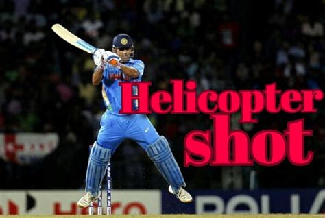 Mahendra Singh Dhoni Helicopter Shot