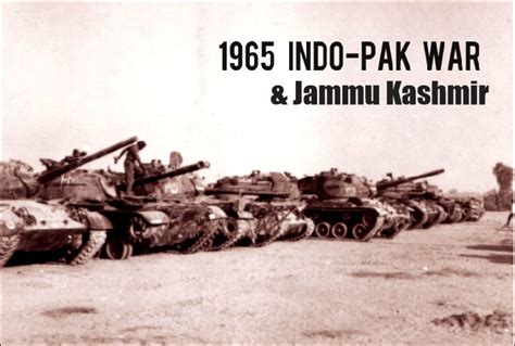 Indo-Pakistani War of 1965 & State of Jammu Kashmir - kashmiriat