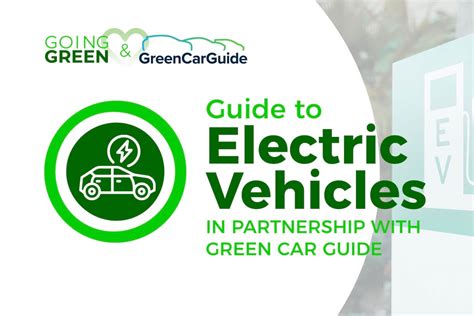 Going Green Guide to Electric Vehicles - GreenCarGuide.co.uk