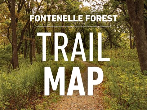 Maps : Fontenelle Forest