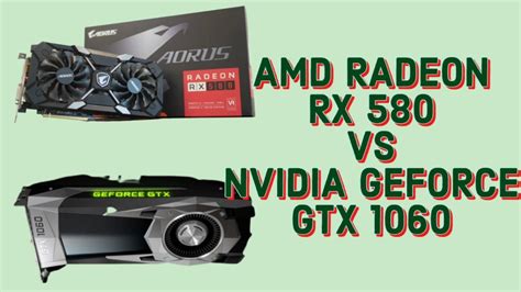 AMD Radeon RX 580 vs Nvidia GeForce GTX 1060 (Comparison Review) - UBG