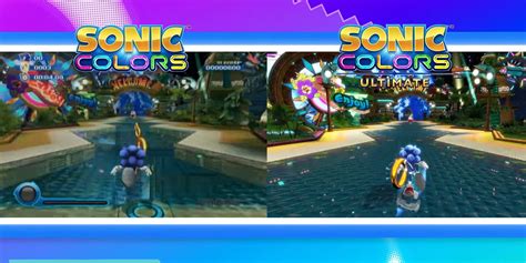 Sonic Colors Ultimate Comparison Video Shows All the Changes Made to the Game