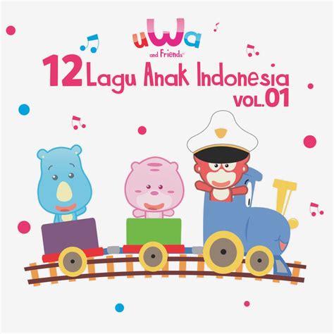 ‎12 Lagu Anak Indonesia, Vol. 1 - Album by Uwa and Friends - Apple Music