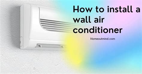 How to install a wall air conditioner step by step