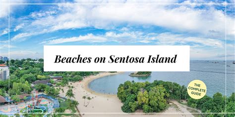 Beaches on Sentosa Island - The Complete Guide - THE COMPLETE GUIDE