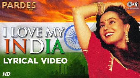 Hindi Song I Love My India (Lyrical) Sung By Hariharan, Kavita ...