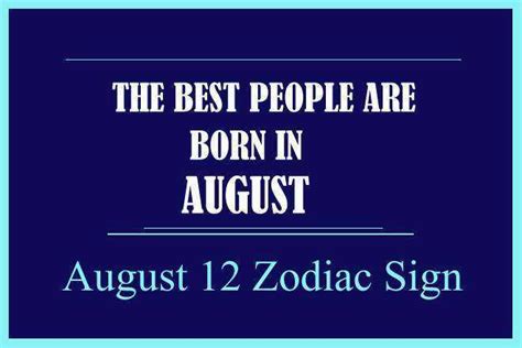 August 12 Zodiac Sign, August 12th Zodiac, Personality, Love ...