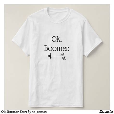 Ok, Boomer Shirt | Zazzle.com | Shirts, Colorful shirts, Trendy tee