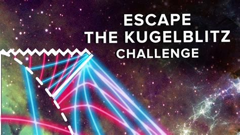 Escape The Kugelblitz Challenge - YouTube