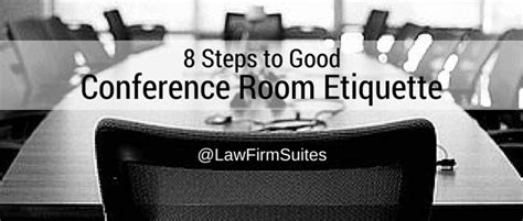 8 Steps to Good Conference Room Etiquette | Law Firm Suites