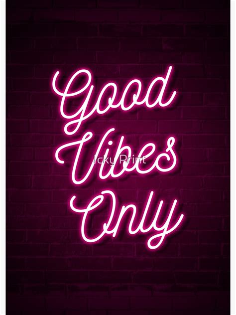 "Good Vibes Only - Neon (Pink)" Photographic Print for Sale by Mr-Ick | Redbubble