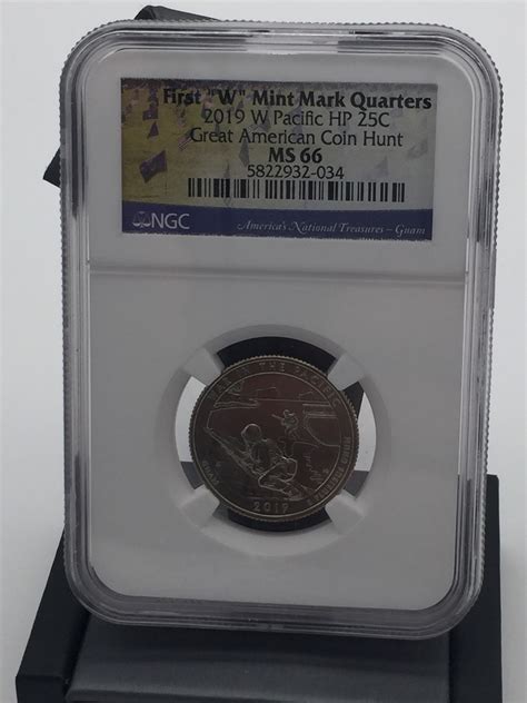 2019-W Pacific HP Quarter First “W” Mint Mark Quarters NGC MS66 Great American Coin Hunt ...