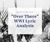 "Over There" WWI Lyric Analysis