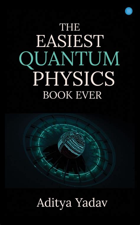 The Easiest Quantum Physics Book Ever