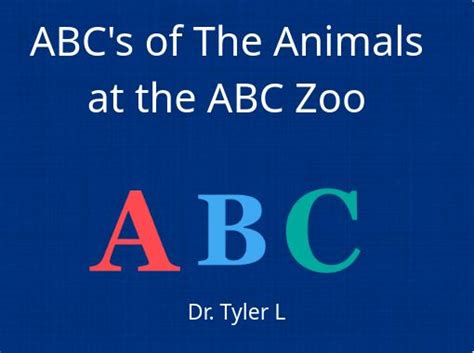 "ABC's of The Animals at the ABC Zoo" - Free stories online. Create ...