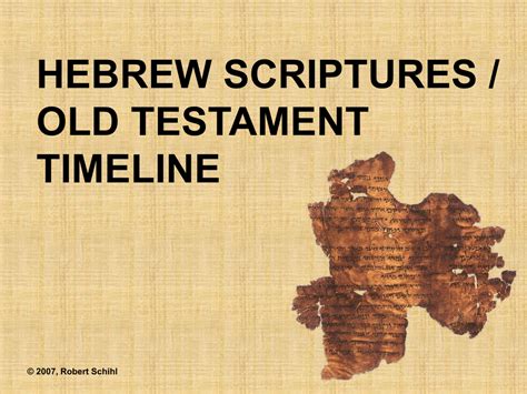 Timeline of the Hebrew Scriptures - Old Testament