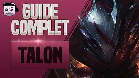 GUIDE TALON FR 💥 COMBOS, TIPS, PHASE DE LANE - Liên Minh LoL