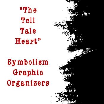 The Tell Tale Heart Symbolism Graphic Organizers HS Edition by Omega English