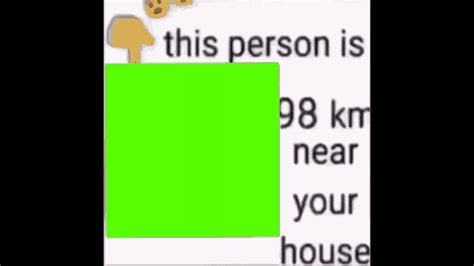 This Person Is Km Near Your House This Thing Is Km Near Your House GIF ...