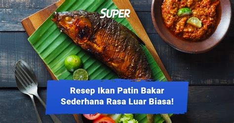 Menu Buka Puasa: Ikan Patin Bakar Bumbu Kecap Jeruk