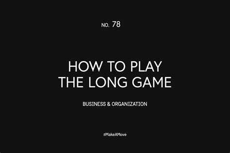 How to Play the Long Game - K.HAGGÅRD DESIGN