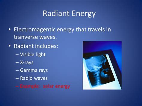 Radiant energy, Energy transformations, Visible light