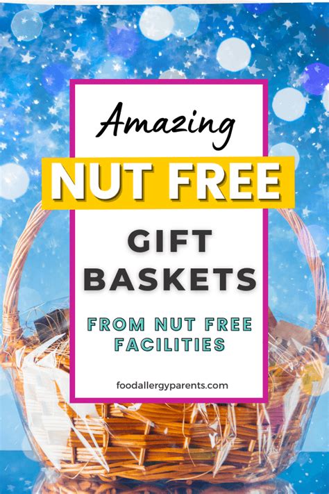 Amazing Nut Free Gift Baskets From Nut Free Facilities – Food Allergy Parents